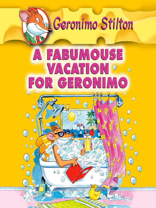 Title details for A Fabumouse Vacation for Geronimo by Geronimo Stilton - Available